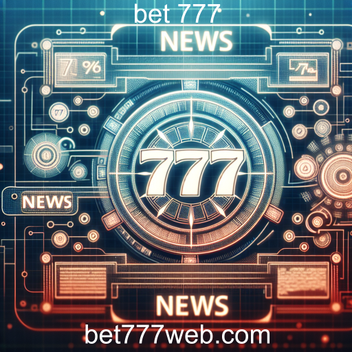Inovações na Bet 777: O Futuro das Apostas Online