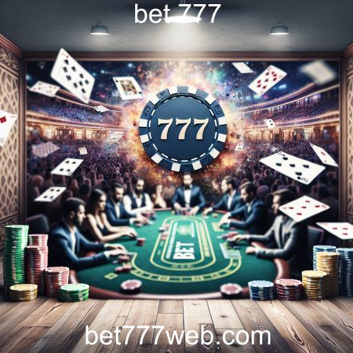 Descubra o Mundo do Pôquer no Bet 777